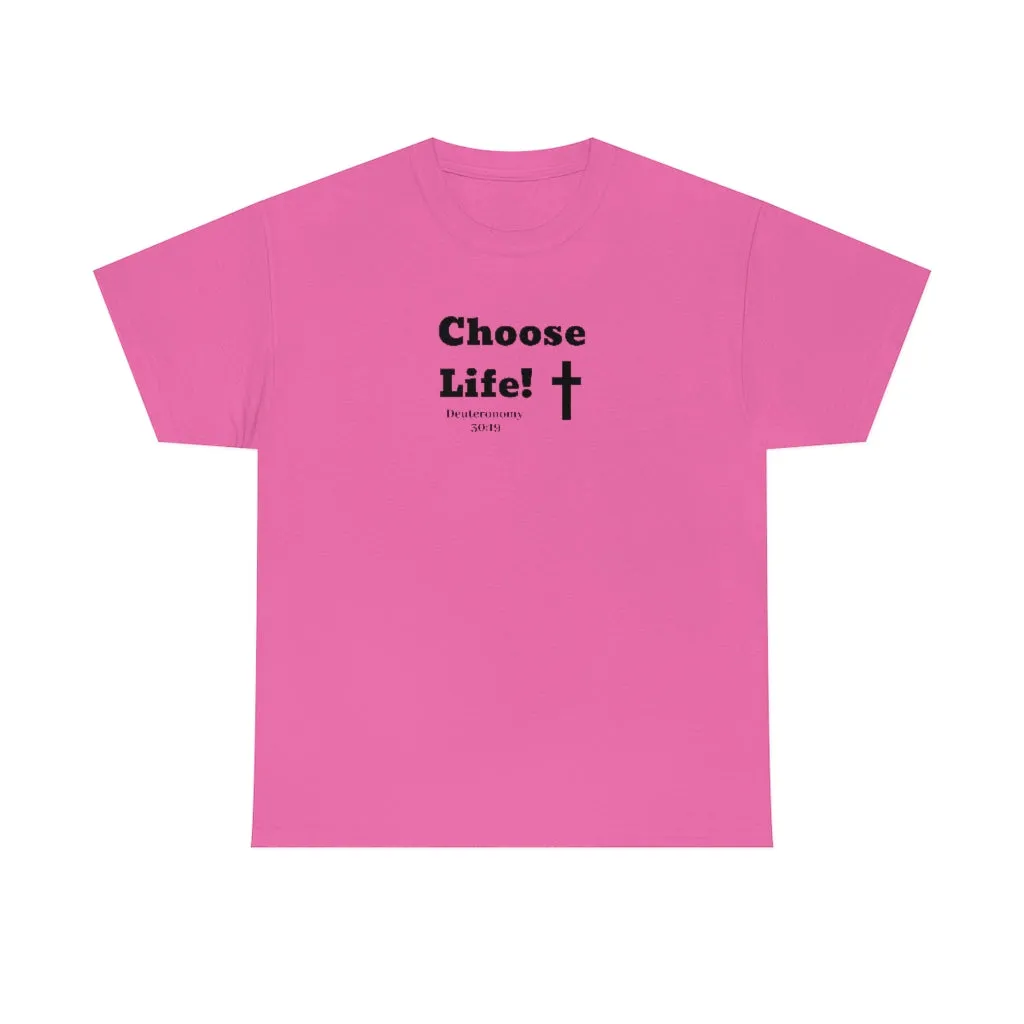 Choose Life 2.0 Women Unisex Heavy Cotton Tee
