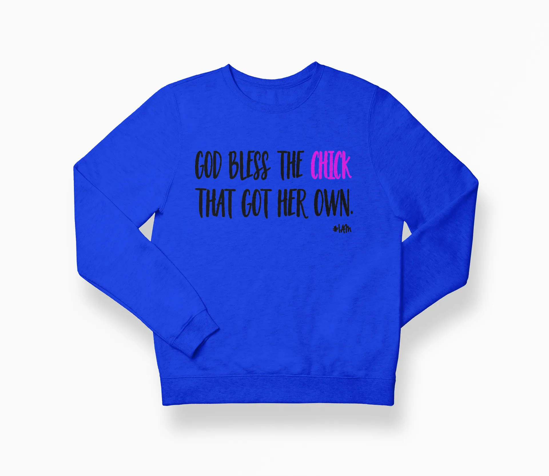 God Bless the Chick Sweatshirt