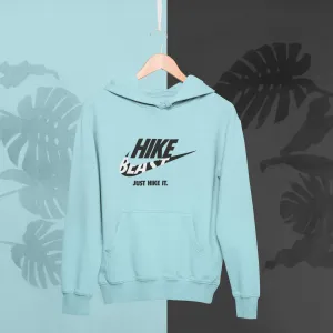 JUST HIKE IT SOFT STYLE HOODIE