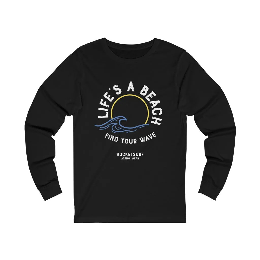 Life's A Beach Find Your Wave Unisex Long Sleeve Tee