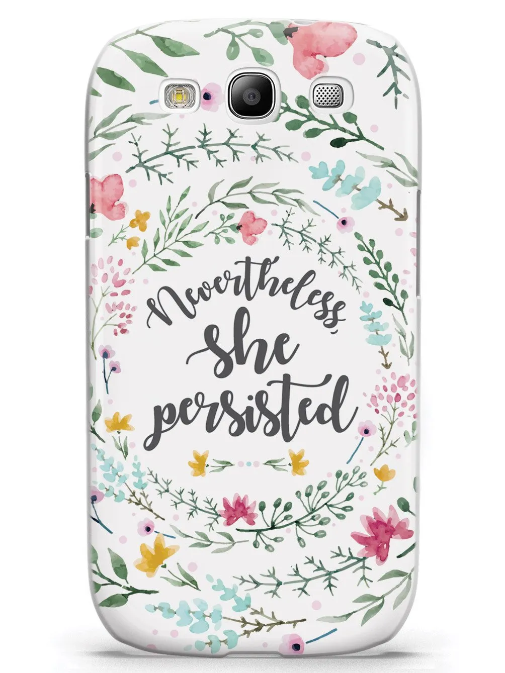 Nevertheless, She Persisted - Watercolor Flower Wreath - White Case
