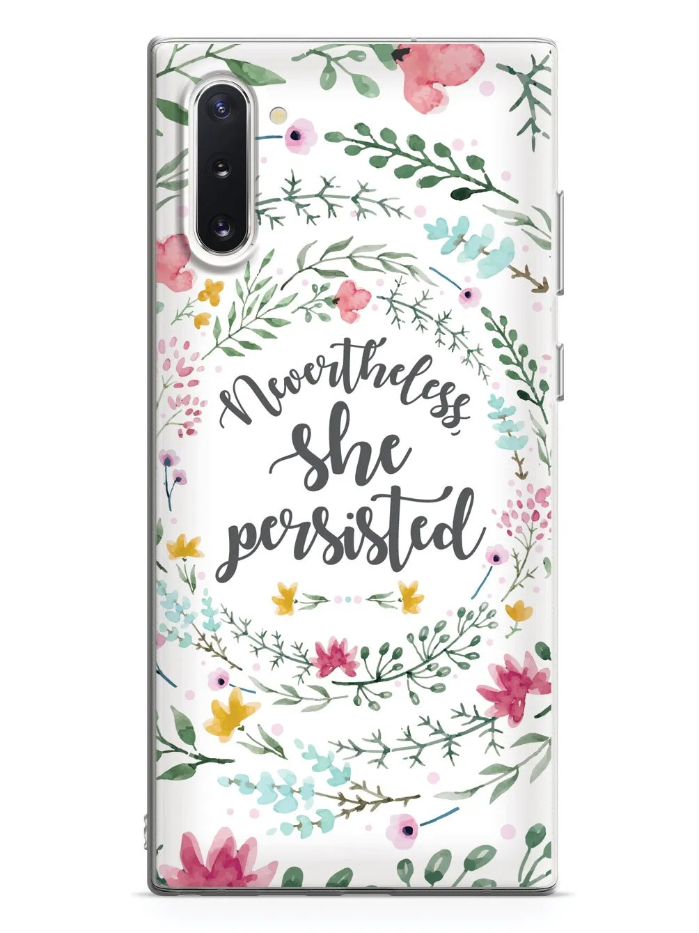 Nevertheless, She Persisted - Watercolor Flower Wreath - White Case