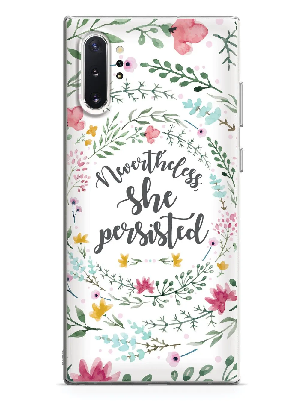 Nevertheless, She Persisted - Watercolor Flower Wreath - White Case