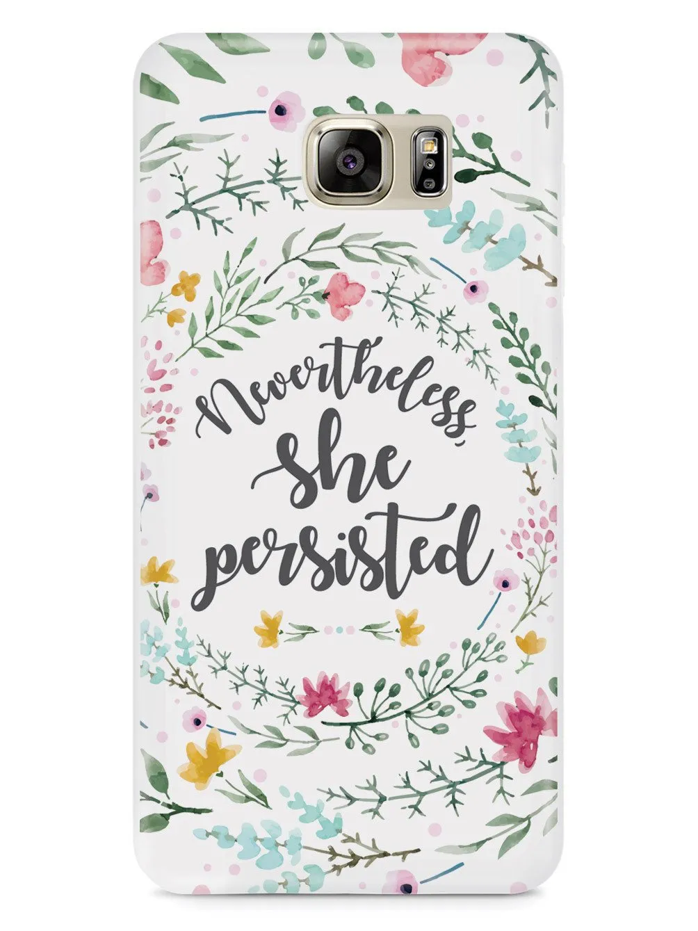 Nevertheless, She Persisted - Watercolor Flower Wreath - White Case