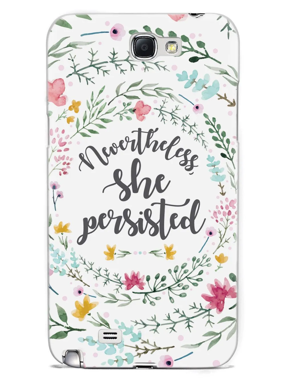 Nevertheless, She Persisted - Watercolor Flower Wreath - White Case