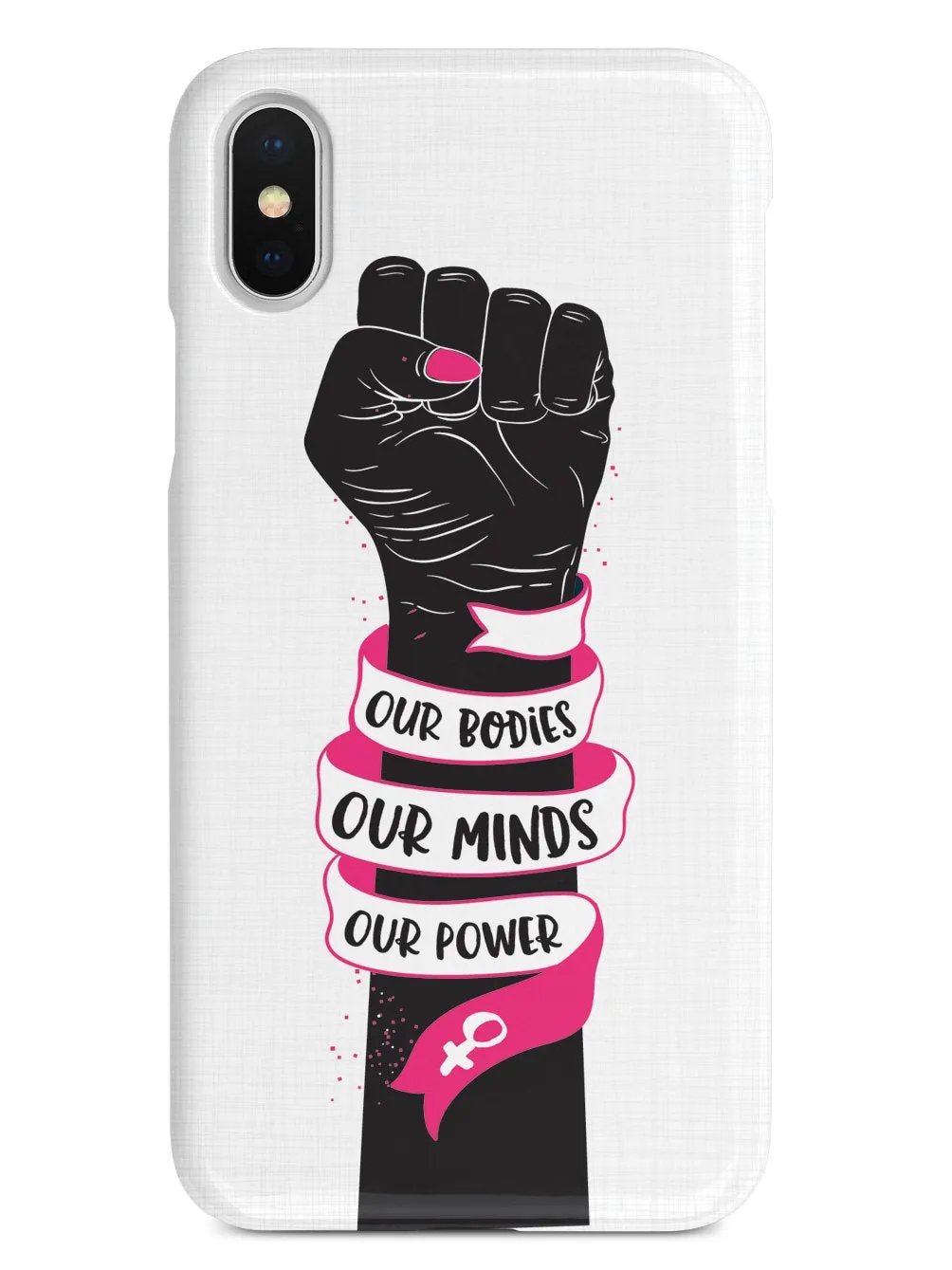 Our Bodies Our Minds Our Power Case