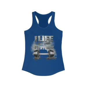 Platinum This Life Ain't For Everybody Women's Ideal Racerback Tank