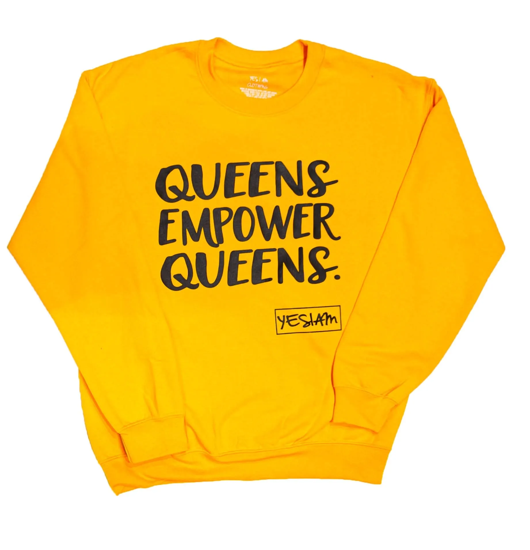 QUEENS EMPOWER QUEENS SWEATSHIRT
