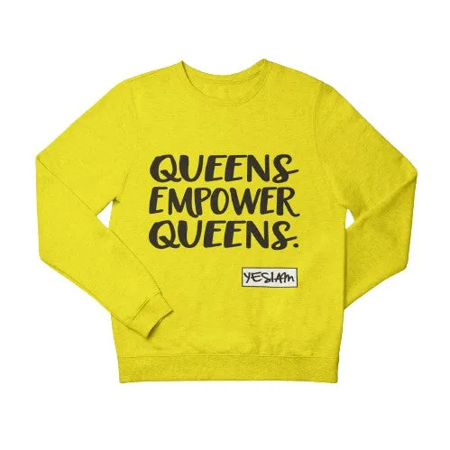 QUEENS EMPOWER QUEENS SWEATSHIRT