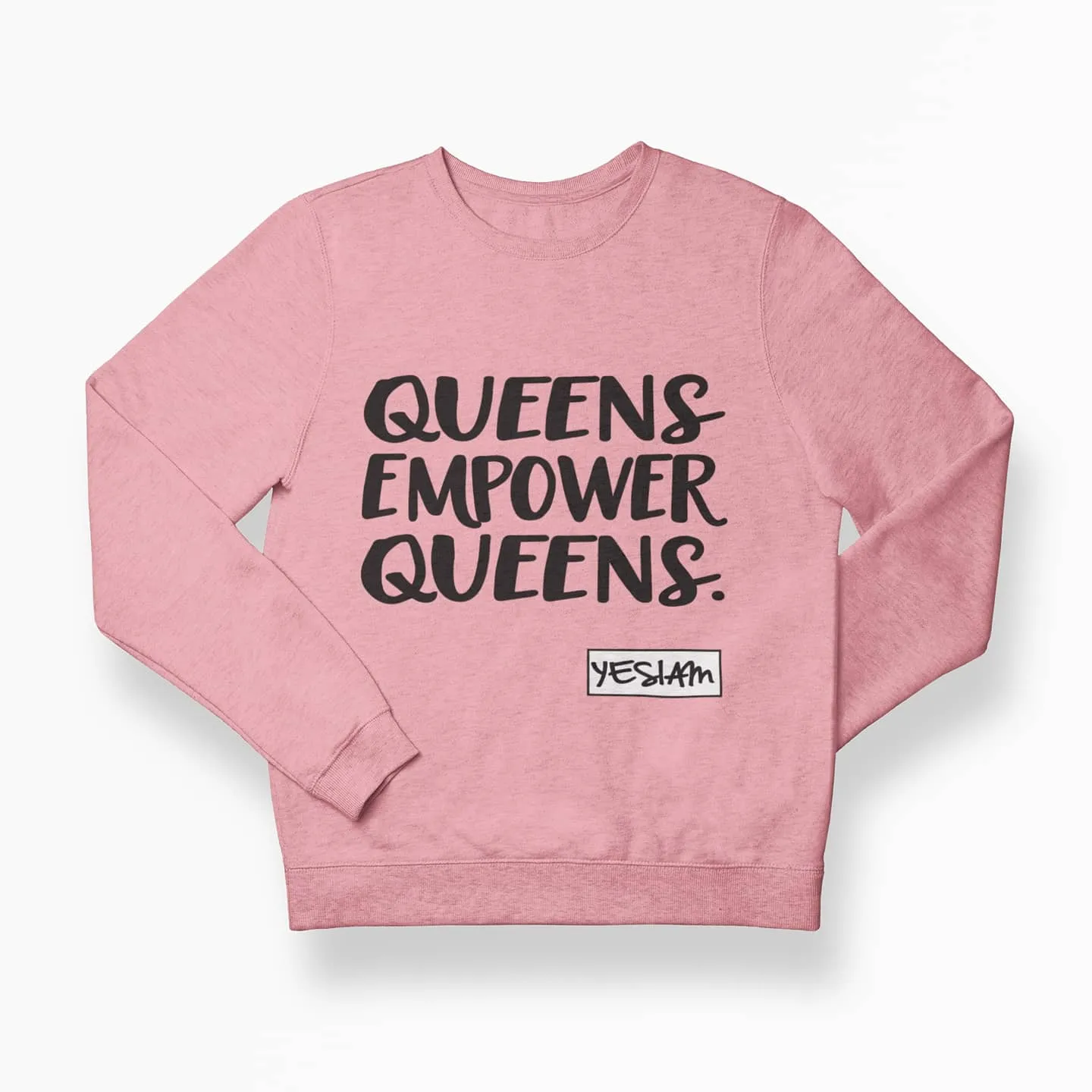 QUEENS EMPOWER QUEENS SWEATSHIRT