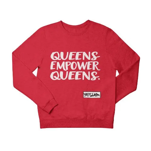 QUEENS EMPOWER QUEENS SWEATSHIRT
