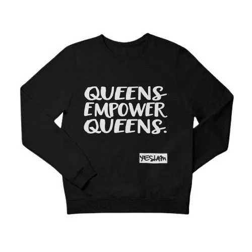 QUEENS EMPOWER QUEENS SWEATSHIRT