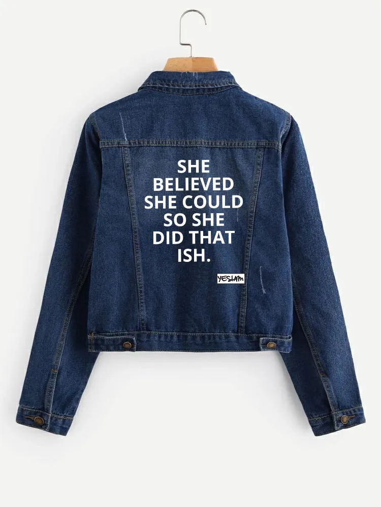 SHE DID THAT ISH DENIM JACKET