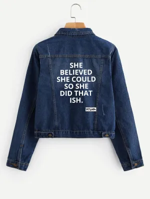 SHE DID THAT ISH DENIM JACKET