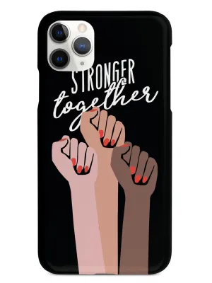 Stronger Together - Women's March Solidarity - Black Case