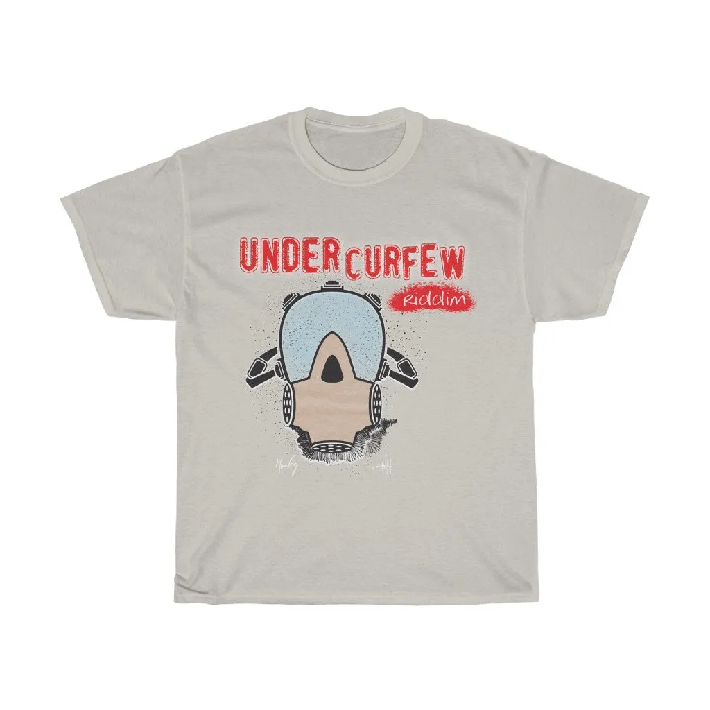 Under Curfew- Riddim Tee