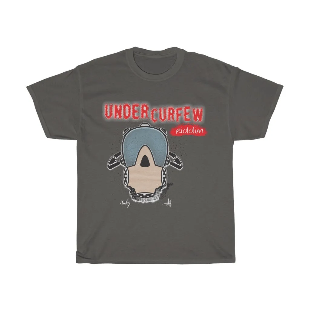 Under Curfew- Riddim Tee
