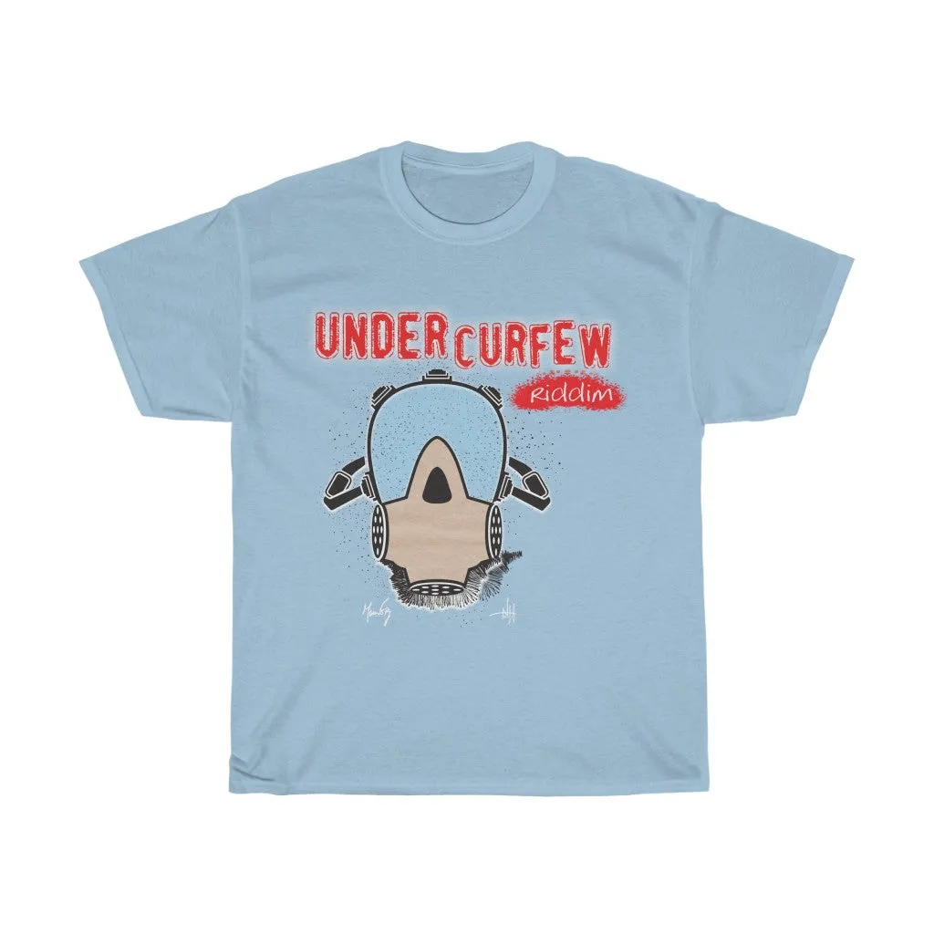Under Curfew- Riddim Tee