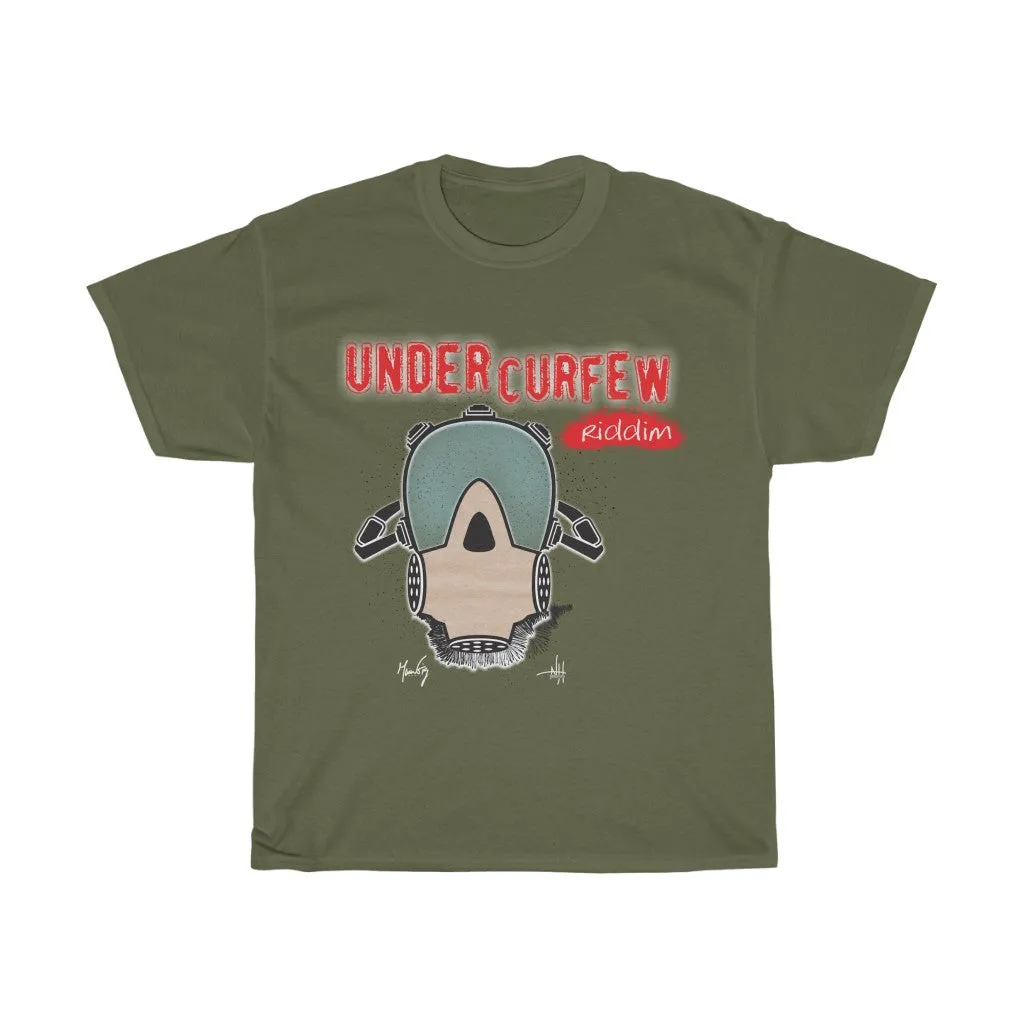 Under Curfew- Riddim Tee