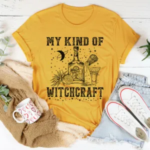 Women's My Kind of Witchcraft T-Shirt- 4 Colors