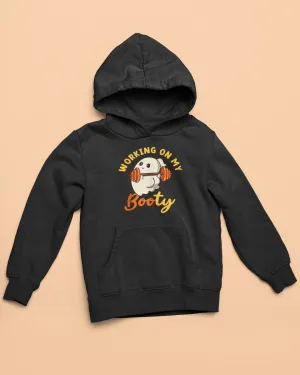 WORKING ON MY BOOTY SOFT STYLE HOODIE